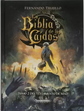 LA BIBLIA DE LOS CAÍDOS 9 - TOMO 2 DEL TESTAMENTO DE MAD