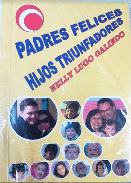 PADRES FELICES HIJOS TRIUNFADORES