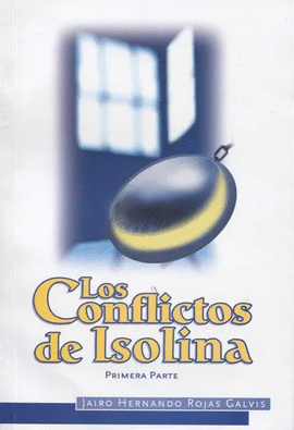 CONFLICTOS DE ISOLINA,LOS (PARTE 1)