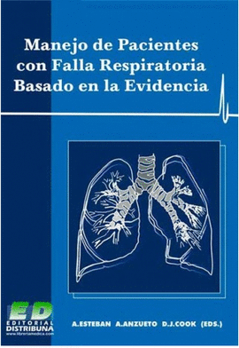 MANEJO DE PACIENTES CON FALLA RESPIRATORIA BASADO EN LA EVIDENCIA