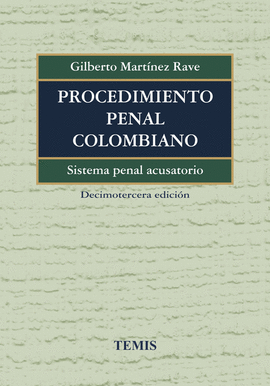 PROCEDIMIENTO PENAL COLOMBIANO 13ED