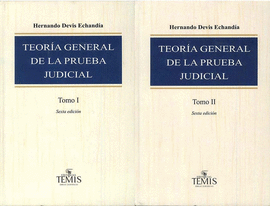 TEORIA GENERAL DE LA PRUEBA JUDICIAL (DEVIS) - 2 TOMOS