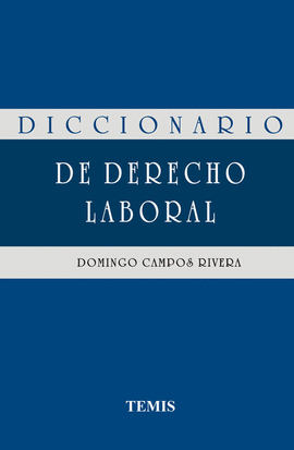 DICCIONARIO DE DERECHO LABORAL