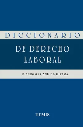 DICCIONARIO DE DERECHO LABORAL