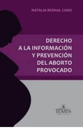 DERECHO A LA INFORMACIÓN Y PREVENCIÓN DEL ABORTO PROVOCADO