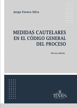 MEDIDAS CAUTELARES EN EL CÓDIGO GENERAL DEL PROCESO 3ED