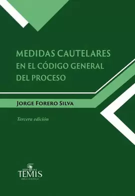 MEDIDAS CAUTELARES EN EL CÓDIGO GENERAL DEL PROCESO 3ED