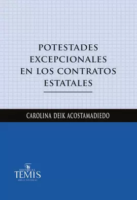 POTESTADES EXCEPCIONALES EN LOS CONTRATOS ESTATALES