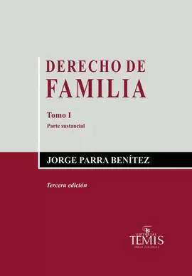 DERECHO DE FAMILIA TOMO I - PARTE SUSTANCIAL, 3ª ED