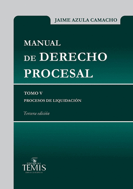 MANUAL DE DERECHO PROCESAL TOMO V