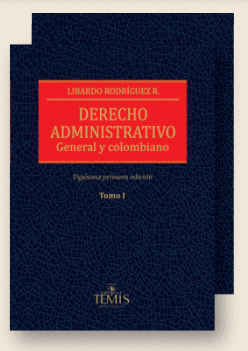 DERECHO ADMINISTRATIVO - GENERAL Y COLOMBIANO