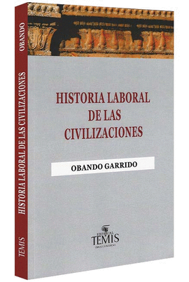 HISTORIA LABORAL DE LAS CIVILIZACIONES
