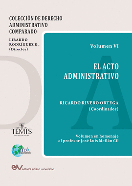 EL ACTO ADMINISTRATIVO, VOL. VI