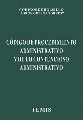CÓDIGO DE PROCEDIMIENTO ADMINISTRATIVO Y DE LO CONTENCIOSO ADMINISTRATIVO