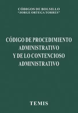 CÓDIGO DE PROCEDIMIENTO ADMINISTRATIVO Y DE LO CONTENCIOSO ADMINISTRATIVO