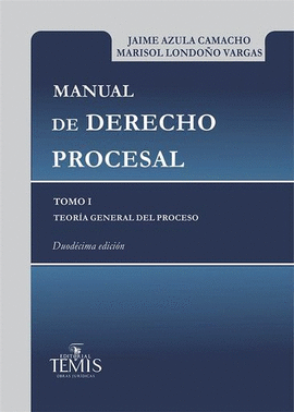 MANUAL DE DERECHO PROCESAL, TOMO I