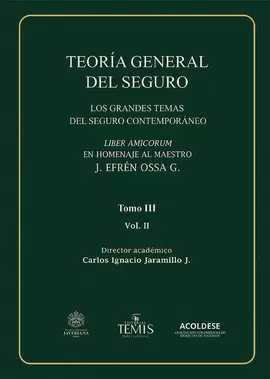 TEORÍA GENERAL DEL SEGURO, TOMO III, VOL. II