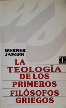 TEOLOGIA DE LOS PRIMEROS FILOSOFOS, LA