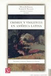 CRIMEN Y VIOLENCIA EN AMERICA LATINA