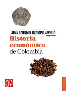 HISTORIA ECONÓMICA DE COLOMBIA