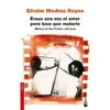 ERASE UNA VEZ EL AMOR PERO TUVE QUE MATA