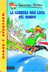 LA CARRERA MAS LOCA DEL MUNDO - GERONIMO STILTON