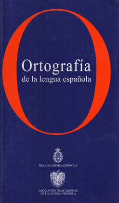 ORTOGRAFIA DE LA LENGUA ESPAÑOLA (T. BLANDA)