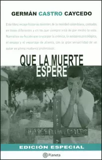 QUE LA MUERTE ESPERE (EDICION ESPECIAL)