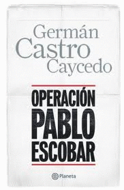 OPERACION PABLO ESCOBAR
