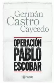 OPERACION PABLO ESCOBAR