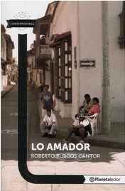 LO AMADOR - PLANETA LECTOR