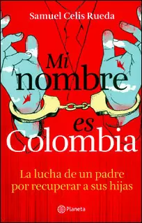 MI NOMBRE ES COLOMBIA