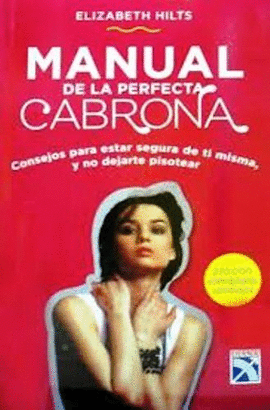 MANUAL DE LA PERFECTA CABRONA