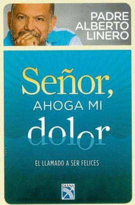 SEÑOR AHOGA MI DOLOR