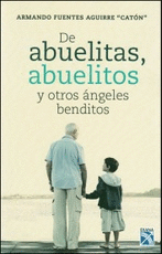 DE ABUELITAS, ABUELITOS Y OTROS ANGELES BENDITOS