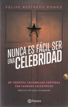 NUNCA ES FACIL SER UNA CELEBRIDAD