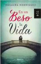 EN UN BESO LA VIDA
