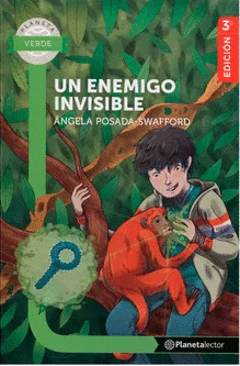 UN ENEMIGO INVISIBLE - PLANETA LECTOR VERDE