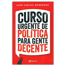 CURSO URGENTE DE POLITICA PARA GENTE DECENTE