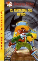 EL FANTASMA DEL METRO - GERONIMO STILTON