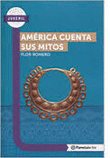 AMERICA CUENTA SUS MITOS