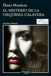 MISTERIO DE LA ORQUIDEA CALAVERA, EL
