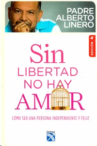 SIN LIBERTAD NO HAY AMOR