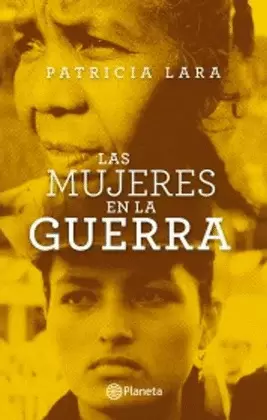 MUJERES EN LA GUERRA, LAS
