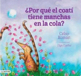 POR QUE EL COATI TIENE MANCHAS EN LA COLA?