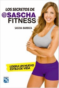 LOS SECRETOS DE SASCHA FITNESS