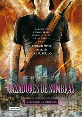 CAZADORES DE SOMBRAS 3 - CIUDAD DE CRISTAL (BOOKET)