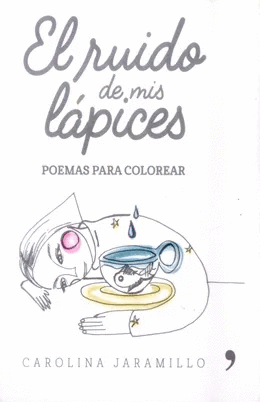 EL RUIDO DE MIS LAPICES