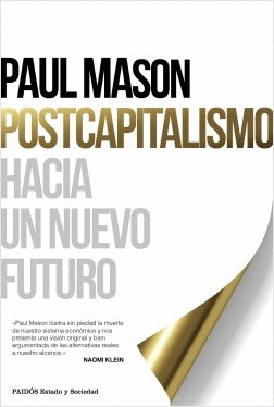 POSTCAPITALISMO - HACIA UN NUEVO FUTURO