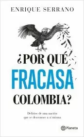 ¿POR QUÉ FRACASA COLOMBIA?